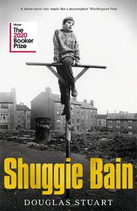 Cover image for Shuggie Bain: Winner of the Booker Prize 2020