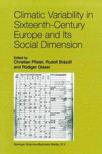 Cover image for Climatic Variability in Sixteenth-Century Europe and Its Social Dimension