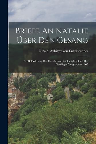 Cover image for Briefe An Natalie UEber Den Gesang