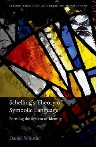 Schelling's Theory of Symbolic Language: Forming the System of Identity