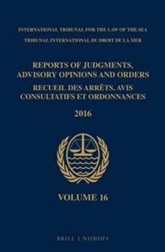 Cover image for Reports of Judgments, Advisory Opinions and Orders / Recueil des arrets, avis consultatifs et ordonnances, Volume 16 (2016)