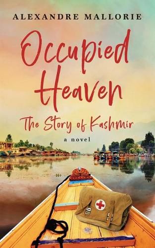 Cover image for Occupied Heaven: The Story of Kashmir