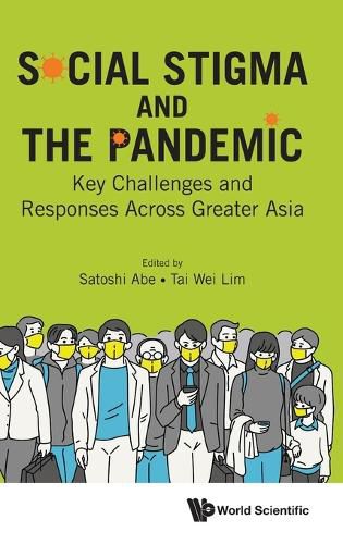 Cover image for Social Stigma And The Pandemic: Key Challenges And Responses Across Greater Asia
