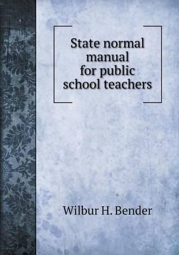 Cover image for State normal manual for public school teachers