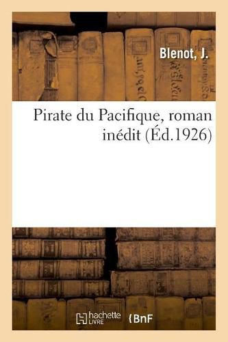 Cover image for Pirate Du Pacifique, Roman Inedit: Les Influences Chretienne Et Bouddhique Dans Le Dogme Islamique