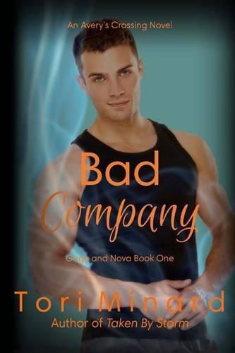 Cover image for Bad Company: Gage and Nova Book 1