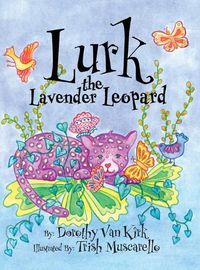 Cover image for Lurk The Lavender Leopard