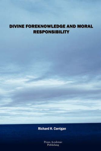 Cover image for Divine Foreknowledge and Moral Responsibility