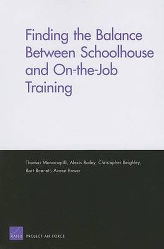 Cover image for Finding the Balance Between Schoolhouse and On-the-job Training