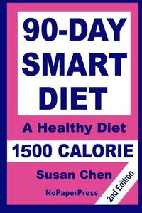 Cover image for 90-Day Smart Diet - 1500 Calorie