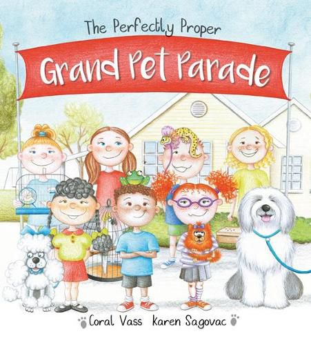 The Perfectly Proper Grand Pet Parade