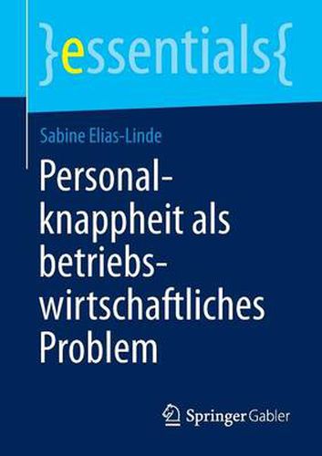 Cover image for Personalknappheit als betriebswirtschaftliches Problem