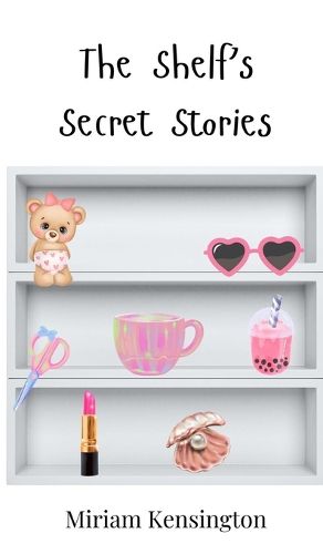 Cover image for The Shelf's Secret Stories