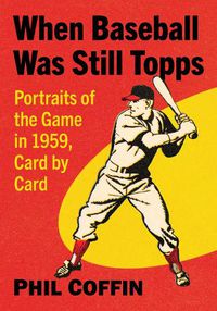 Cover image for When Baseball Was Still Topps