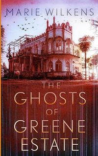 Cover image for The Ghosts of Greene Estate