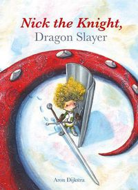 Cover image for Nick the Knight, Dragon Slayer