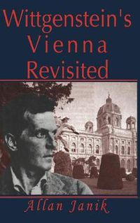 Cover image for Wittgenstein's Vienna Revisited