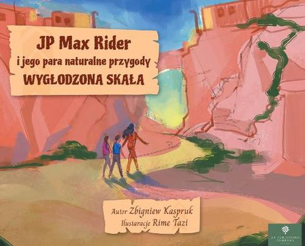 Cover image for JP Max Rider i jego para naturalne przygody: Wyglodzona Skala