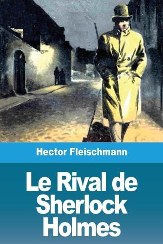 Le Rival de Sherlock Holmes