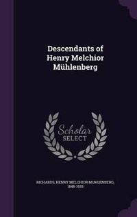 Cover image for Descendants of Henry Melchior Muhlenberg