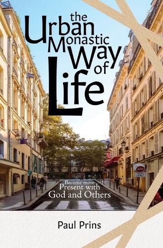 Cover image for The Urban Monastic Way of Life