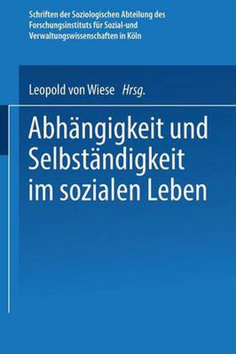 Cover image for Abhangigkeit Und Selbstandigkeit Im Sozialen Leben