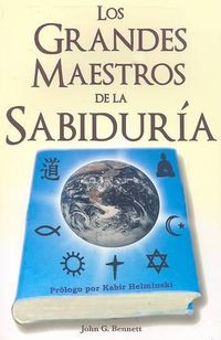 Cover image for Los Grandes Maestros de la Sabidura: Una Historia Esoterica del Desarrollo Espiritual de la Vida en Este Planeta