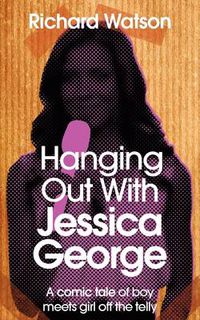 Cover image for Hanging Out With Jessica George