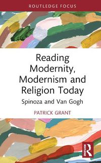 Cover image for Reading Modernity, Modernism and Religion Today