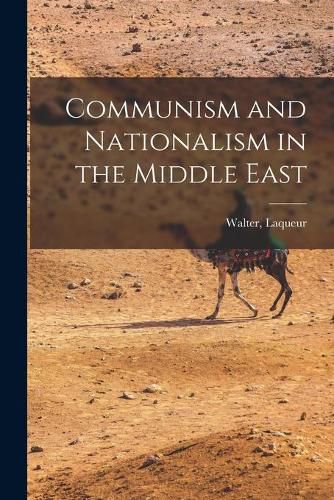 Cover image for Communism and Nationalism in the Middle East