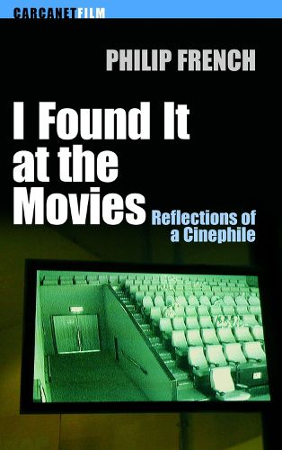 Cover image for I Found it at the Movies: Reflections of a Cinephile