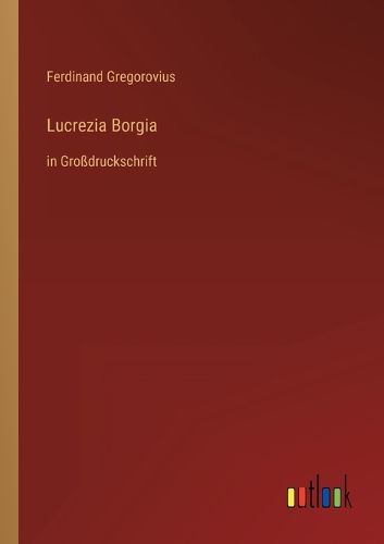 Cover image for Lucrezia Borgia