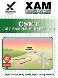 Cover image for Cset Art Sample Subtest 140 Teacher Certification Test Prep Study Guide