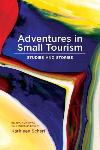 Cover image for Adventures in Small Tourism