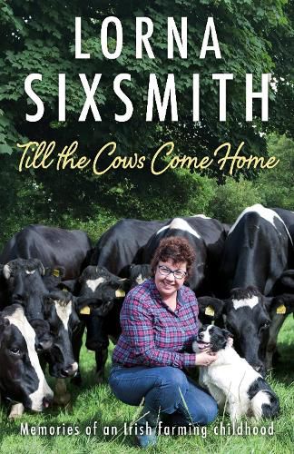 Cover image for Till the Cows Come Home: Memories of an Irish farming childhood