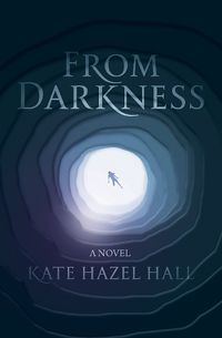 Cover image for From Darkness: A Novel