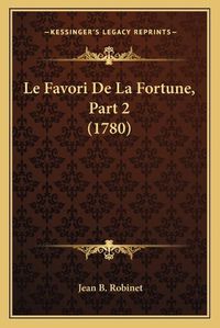 Cover image for Le Favori de La Fortune, Part 2 (1780)