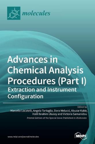 Cover image for Advances in Chemical Analysis Procedures (Part I): Extraction and Instrument Configuration