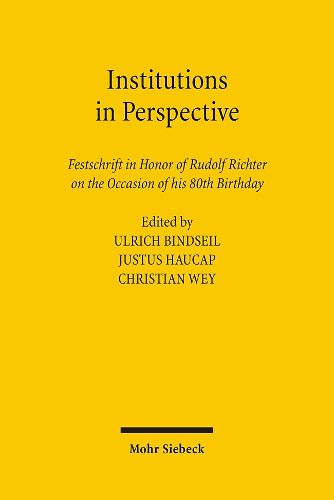 Cover image for Institutions in Perspective: Festschrift in Honor of Rudolf Richter on the Occasion of his 80th Birthday