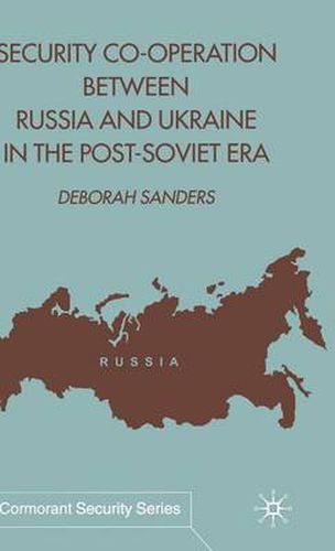 Security Cooperation between Russia and Ukraine in the Post-Soviet Era