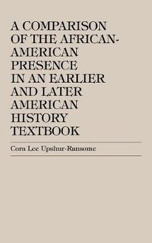 Cover image for A Comparison of the African-American Presence in an Earlier and Later American History Textbooks