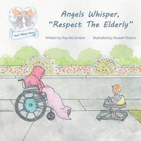 Cover image for Angels Whisper, Respect The Elderly