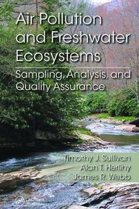 Cover image for Air Pollution and Freshwater Ecosystems: Sampling, Analysis, and Quality Assurance