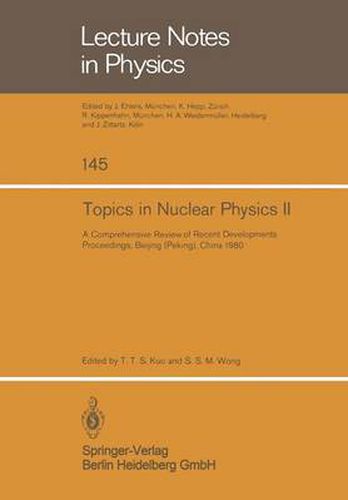 Cover image for Topics in Nuclear Physics II: A Comprehensive Review of Recent Developments