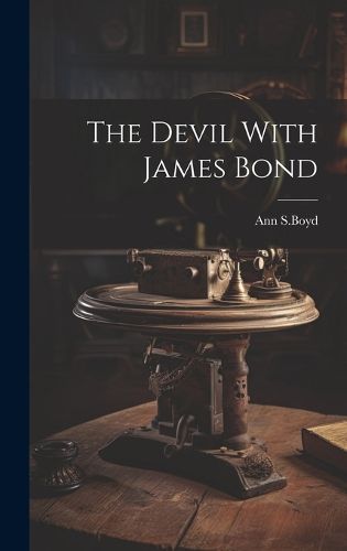 Cover image for The Devil With James Bond