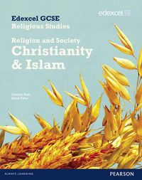 Cover image for Edexcel GCSE Religious Studies Unit 8B: Religion & Society - Christianity & Islam Stud Bk