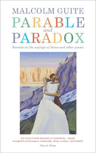 Cover image for Parable and Paradox: Sonnets on the sayings of Jesus and other poems