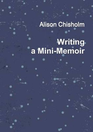 Cover image for Writing A Mini-Memoir