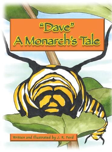 Cover image for Dave A Monarch's Tale