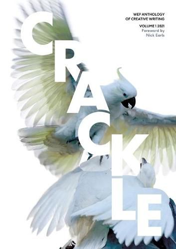 Crackle: WEP Anthology of Creative Writing